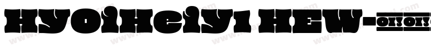 HYOiHeiY1 HEW字体转换